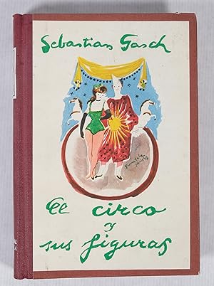 Imagen del vendedor de El circo y sus figuras a la venta por Antigedades Argar