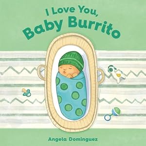 Seller image for I Love You, Baby Burrito (Hardcover) for sale by Grand Eagle Retail