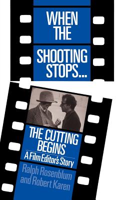 Imagen del vendedor de When the Shooting Stops . the Cutting Begins: A Film Editor's Story (Paperback or Softback) a la venta por BargainBookStores