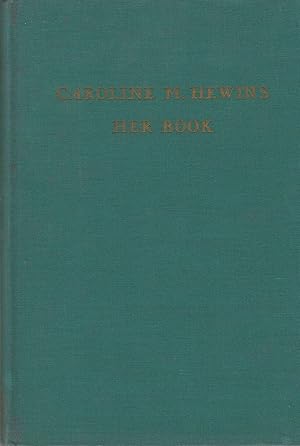 Seller image for Her Book: Containing A Mid-Century Child and Her Books by Hewins and Books for Children by Lindquist for sale by Toadlily Books