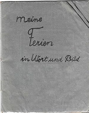 Handwritten German Diary, Meine Ferien in Wort Und Bild (My Holidays in Words and Pictures)
