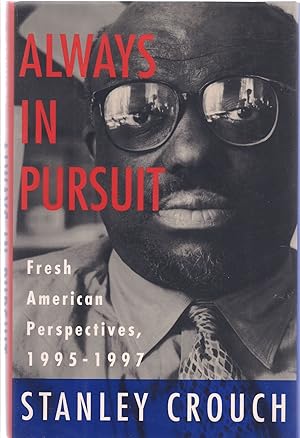 Always in Pursuit: Fresh American Perspectives, 1995-1997