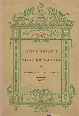 John Brown, Saint or Sinner