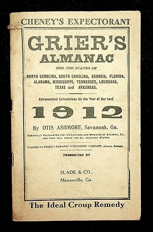 Bild des Verkufers fr Grier's Almanac for the States of North Carolina, South Carolina, Georgia, Florida, Alabama, Mississippi, Tennessee, Louisiana, Texas, and Arkansas. Astronomical Calculations for the Year of Our Lord 1912 by Otis Ashmore, Savannah, Ga. Carefully Calculated for the Latitude and Meridian of Atlanta, Ga. and they will serve for all Adjacent States zum Verkauf von Toadlily Books