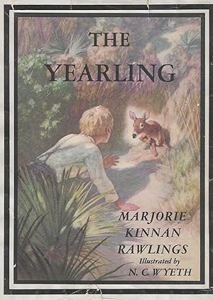 The Yearling by Marjorie Kinnan Rawlings The Yearling by Marjorie Kinnan Rawlings