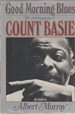 Good Morning Blues; The Autobiography of Count Basie