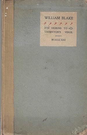 XVII Designs to Thorton's Virgil MDCCCXXI; Reproduced From the Orginal Woodcuts MDCCCXXI