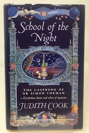 Imagen del vendedor de School of the Night (The casebook of Dr Simon Forman) a la venta por Cambridge Recycled Books