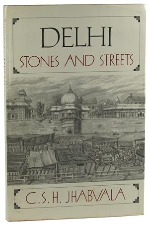 Bild des Verkufers fr Delhi: Stones and Streets zum Verkauf von Kenneth Mallory Bookseller ABAA