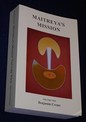 Maitreyas Mission Volume 2