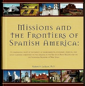 Seller image for MISSIONS AND THE FRONTIERS OF SPANISH AMERICA for sale by Circle City Books