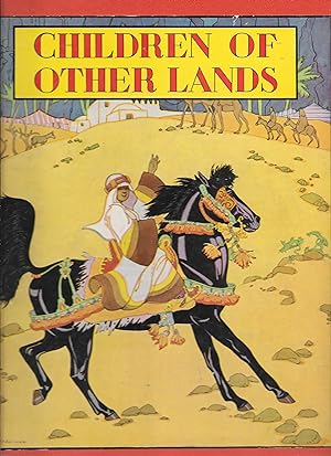 Seller image for CHILDREN OF OTHER LANDS for sale by John Wielinski