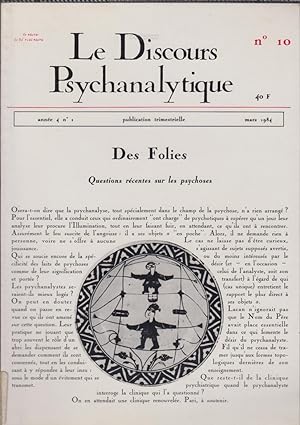 Immagine del venditore per Le Discours Psychanalytique. - N 10 - Anne 4 - N 1 - Des Folies. Questions rcentes sur les psychoses. venduto da PRISCA