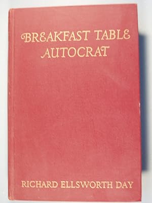 Imagen del vendedor de Breakfast Table Autocrat The Life Story of Henry Parsons Crowell a la venta por PB&J Book Shop