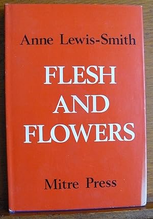 Bild des Verkufers fr Flesh and Flowers zum Verkauf von Steve Liddle, ABA PBFA  ILAB