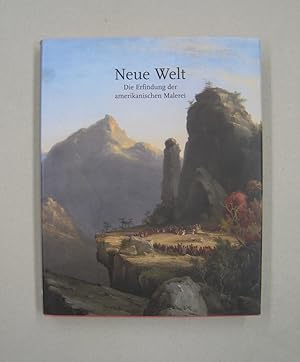 Seller image for Neue Welt Die Erfindung der amerikanischen Malerei for sale by Midway Book Store (ABAA)