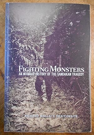 Seller image for FIGHTING MONSTERS: An Intimate History of the Sandakan Tragedy for sale by Uncle Peter's Books