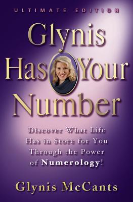 Image du vendeur pour Glynis Has Your Number: Discover What Life Has in Store for You Through the Power of Numerology! (Hardback or Cased Book) mis en vente par BargainBookStores