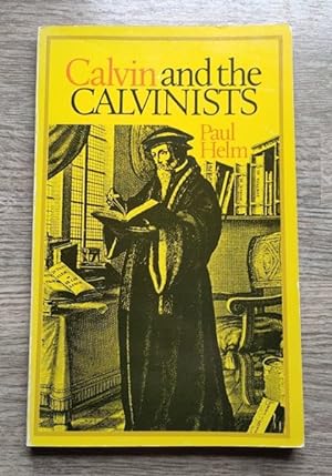 Calvin and the Calvinists