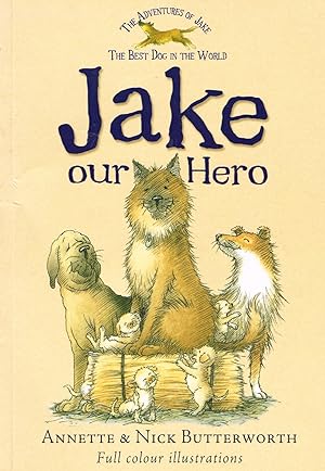 Bild des Verkufers fr Jake Our Hero : zum Verkauf von Sapphire Books