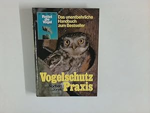 Bild des Verkufers fr Vogelschutz-Praxis Mit Vogelzeichnungen von Peter Hayman zum Verkauf von ANTIQUARIAT FRDEBUCH Inh.Michael Simon