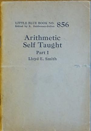 Arithmetic Self Taught (Little Blue Book # 856)