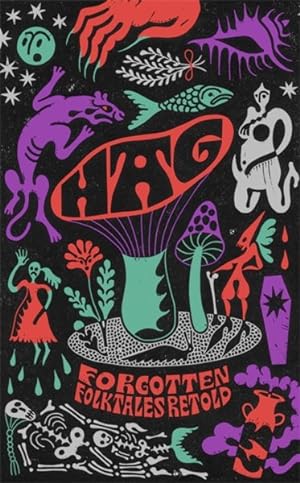 Seller image for Hag : Forgotten Folktales Retold for sale by GreatBookPricesUK