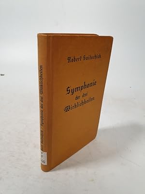 Bild des Verkufers fr Symphonie der drei Wirklichkeiten. 2. Aufl. zum Verkauf von Antiquariat Bookfarm