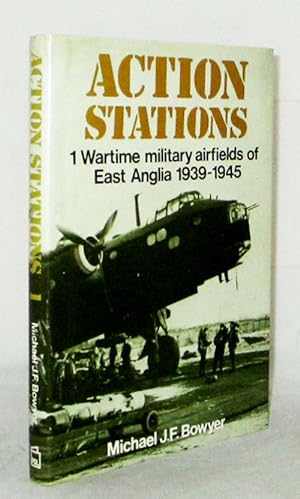 Bild des Verkufers fr Action Stations 1 Wartime military airfields of East Anglia 1939-1945 zum Verkauf von Adelaide Booksellers