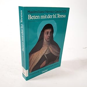 Imagen del vendedor de Beten mit der hl. Teresa. Anleitung zum geistlichen Leben. a la venta por Antiquariat Bookfarm