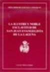 La Ilustre y Noble esclavitud de San Juan Evangelista de La Laguna.