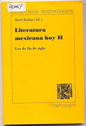 Seller image for Literatura mexicana hoy Los de fin de siglo for sale by avelibro OHG