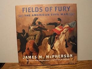 Fields of Fury: The American Civil War
