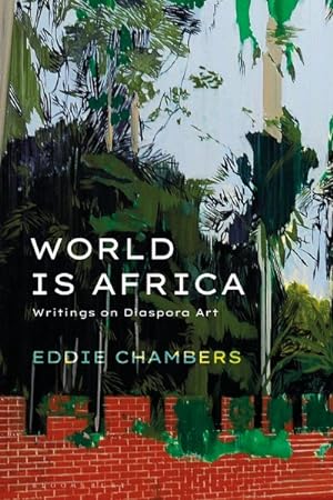 Image du vendeur pour World Is Africa : Writings on Diaspora Art mis en vente par GreatBookPrices