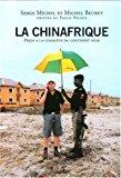 Bild des Verkufers fr La Chinafrique : Pkin  La Conqute Du Continent Noir zum Verkauf von RECYCLIVRE