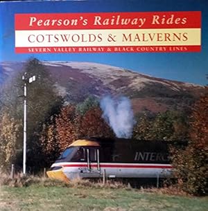 Seller image for The Cotswolds and Malverns: Severn Valley Railway and Black Country Lines (Pearson's Railway Rides S.) for sale by WeBuyBooks
