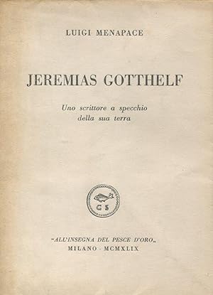 Jeremias Gotthelf. Uno scrittore a specchio della sua terra