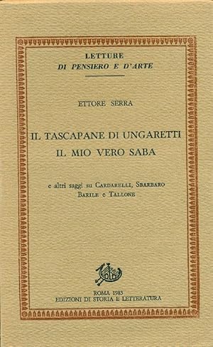 Seller image for Il tascapane di Ungaretti. Il mio vero Saba for sale by Studio Bibliografico Marini