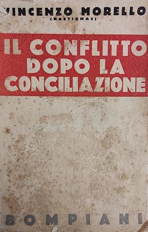 IL CONFLITTO DOPO LA CONCILIAZIONE