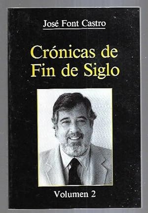 Image du vendeur pour CRONICAS DE FIN DE SIGLO. VOLUMEN 2 mis en vente par Desvn del Libro / Desvan del Libro, SL