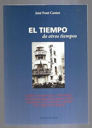 Image du vendeur pour TIEMPO DE OTROS TIEMPOS - EL mis en vente par Desvn del Libro / Desvan del Libro, SL