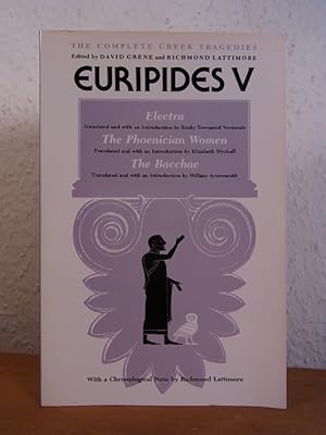 Bild des Verkufers fr Euripides. Volume V: Electra - The Phoenician Women - The Bacchae (The complete Greek Tragedies Series) zum Verkauf von Antiquariat Weber