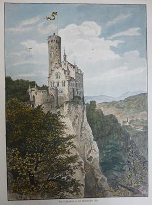 kolorierter Holzstich Der Lichtenstein in der schwäbischen Alb