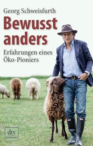 Seller image for Bewusst anders: Erfahrungen eines ko-Pioniers (dtv Fortsetzungsnummer 0, Band 24951) for sale by Gerald Wollermann