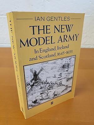 Bild des Verkufers fr The New Model Army in England, Ireland and Scotland 1645-1653 zum Verkauf von D & M Books, PBFA