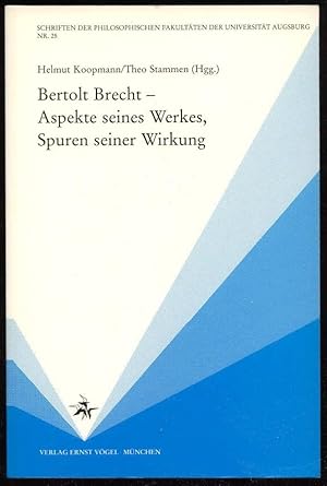 Seller image for Bertolt Brecht - Aspekte seines Werkes, Spuren seiner Wirkung. Zweite, erweiterte Auflage. for sale by Antiquariat Dennis R. Plummer