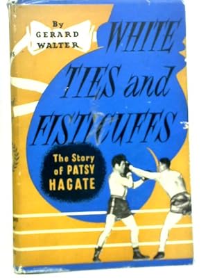 Imagen del vendedor de White Ties and Fisticuffs a la venta por World of Rare Books