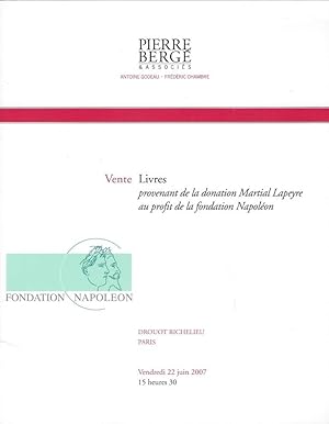 Image du vendeur pour Vente aux enchres. Drouot-Richelieu, vendredi 22 juin 2007. Livres provenant de la donation Martial Lapeyre au profit de la fondation Napolon mis en vente par Librairie Archaion