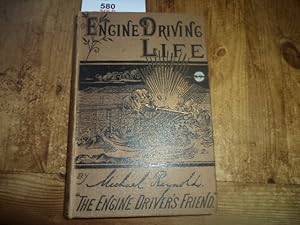 Imagen del vendedor de Engine Driving Life or Stirring Adventures and Incidents in the Lives of Locomotive Engine-Drivers a la venta por Terry Blowfield