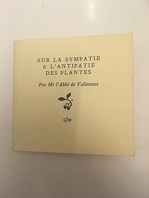 Imagen del vendedor de Sur la sympatie & l'antipatie des plantes a la venta por Books by Artists